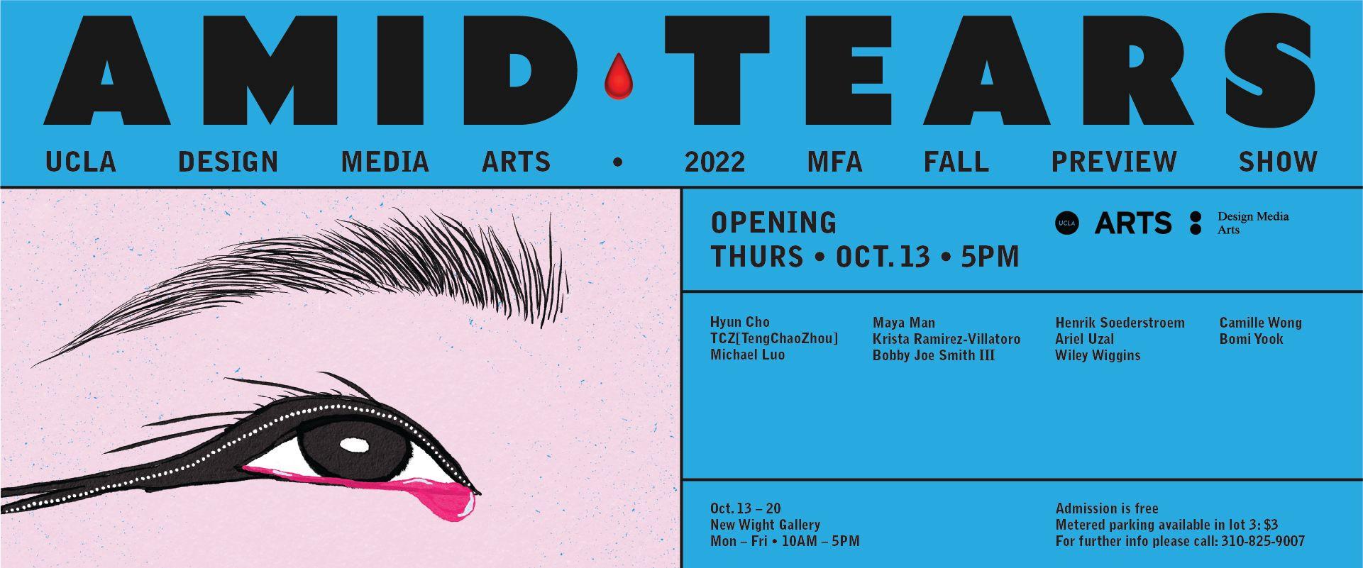 Text reading "Amid tears openeing thurs oct 13, 5PM" on a blue background. The bottom left corner has an illustration of a crying eye.